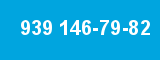 939 146-79-82